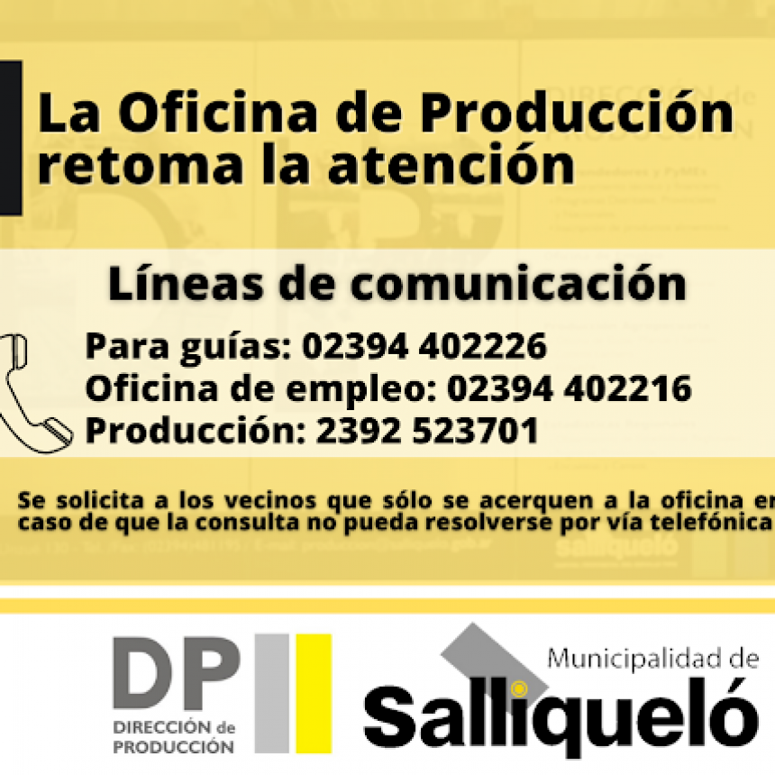 LA OFICINA DE PRODUCCIÓN RETOMA LA ATENCIÓN