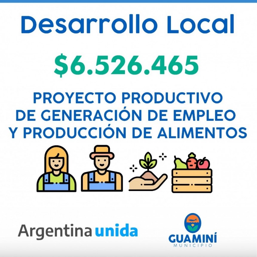 EL MUNICIPIO RECIBE FONDOS PARA IMPORTANTE PROYECTO PRODUCTIVO DE GENERACIÓN DE EMPLEO Y PRODUCCIÓN DE ALIMENTOS