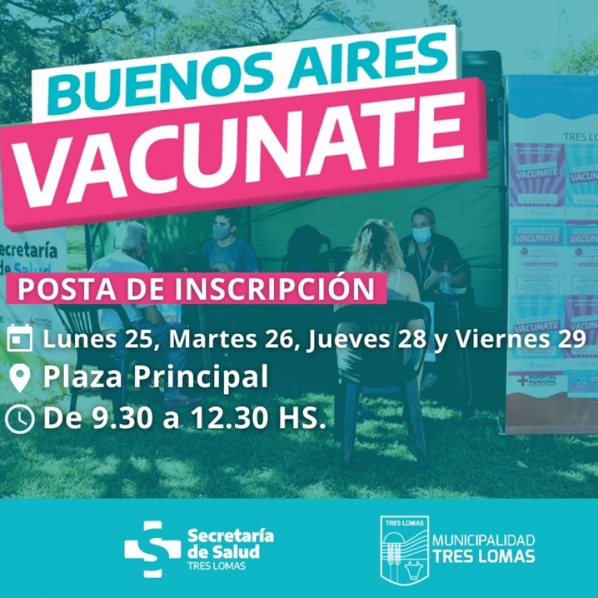 TAMBIÉN EN I. THOMPSON - VACUNACIÓN COVID19: CONTINUA LA INSCRIPCIÓN EN LA PLAZA PRINCIPAL