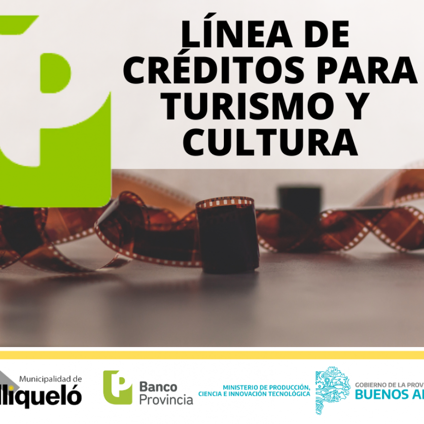 LÍNEA DE CRÉDITOS PARA TURISMO Y CULTURA