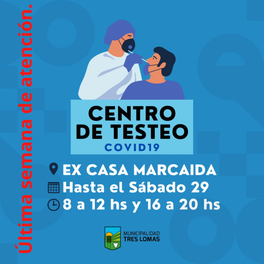 CENTRO DE TESTEO COVID – ÚLTIMA SEMANA DE ATENCIÓN
