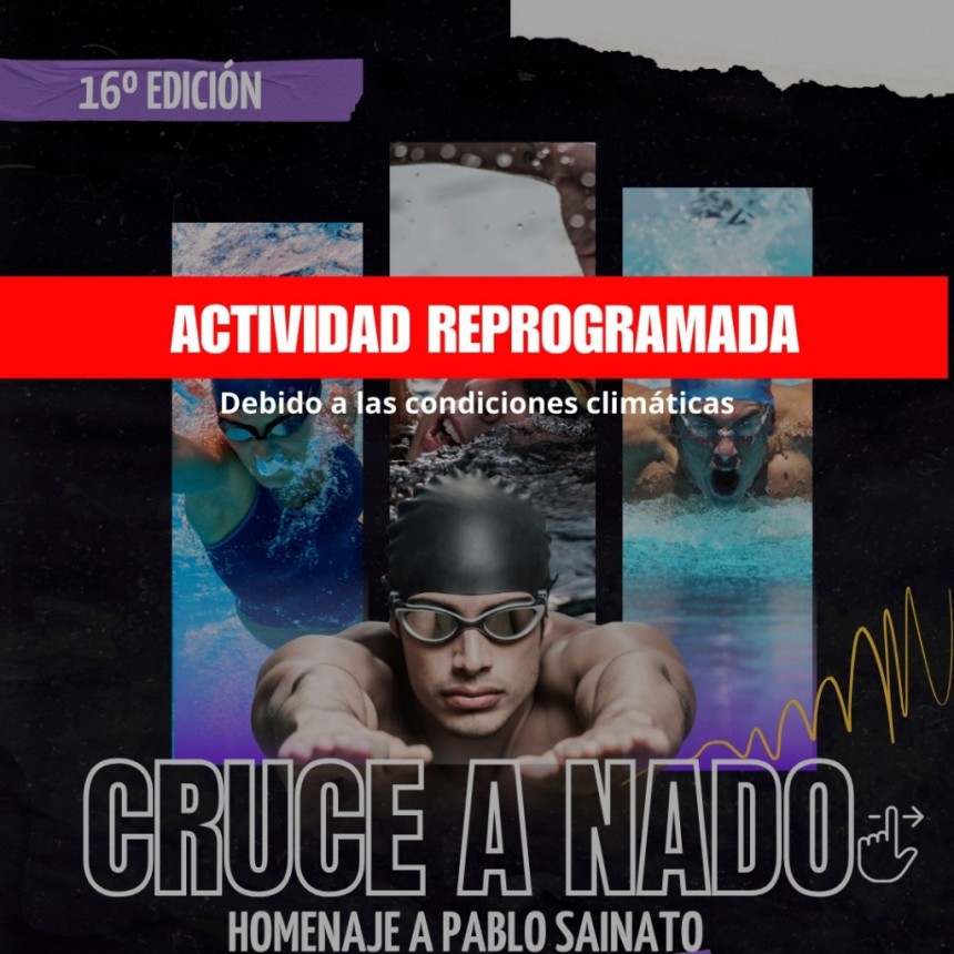 REPROGRAMAN LA 16° EDICION DEL CRUCE A NADO EN COCHICO