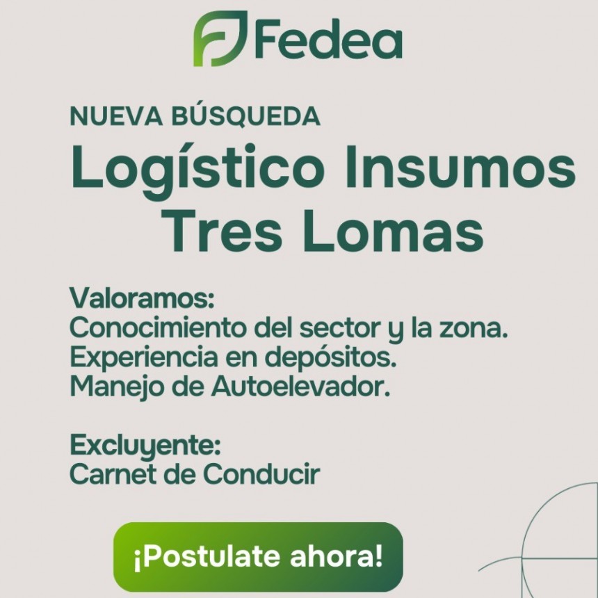 FEDEA BUSCA AUXILIAR LOGISTICO EN TRES LOMAS