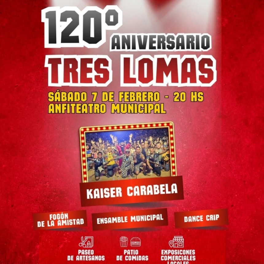 TRES LOMAS CELEBRA SU 120° ANIVERSARIO
