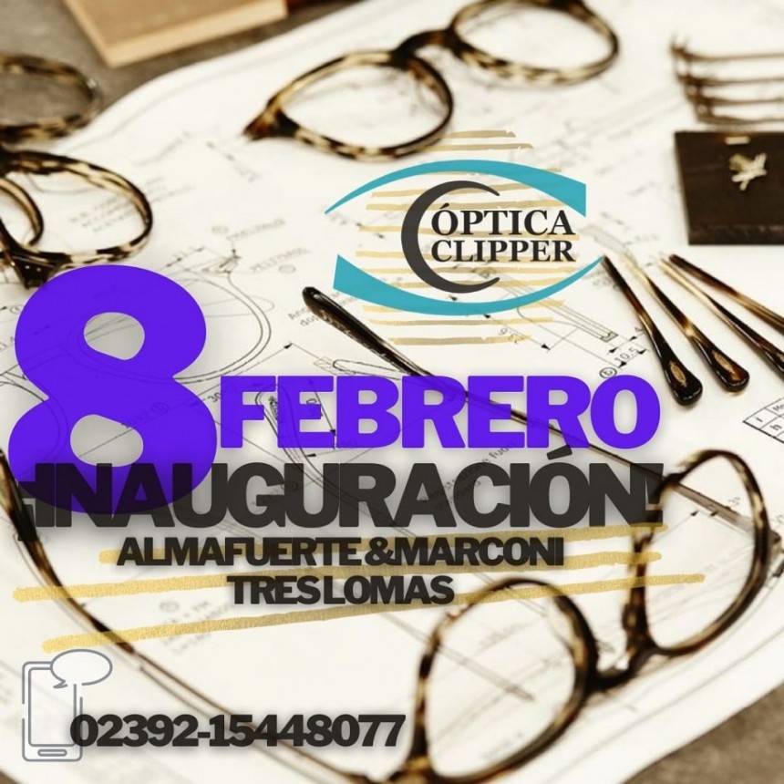 ÓPTICA CLIPPER ABRIÓ EN SU NUEVO LOCAL