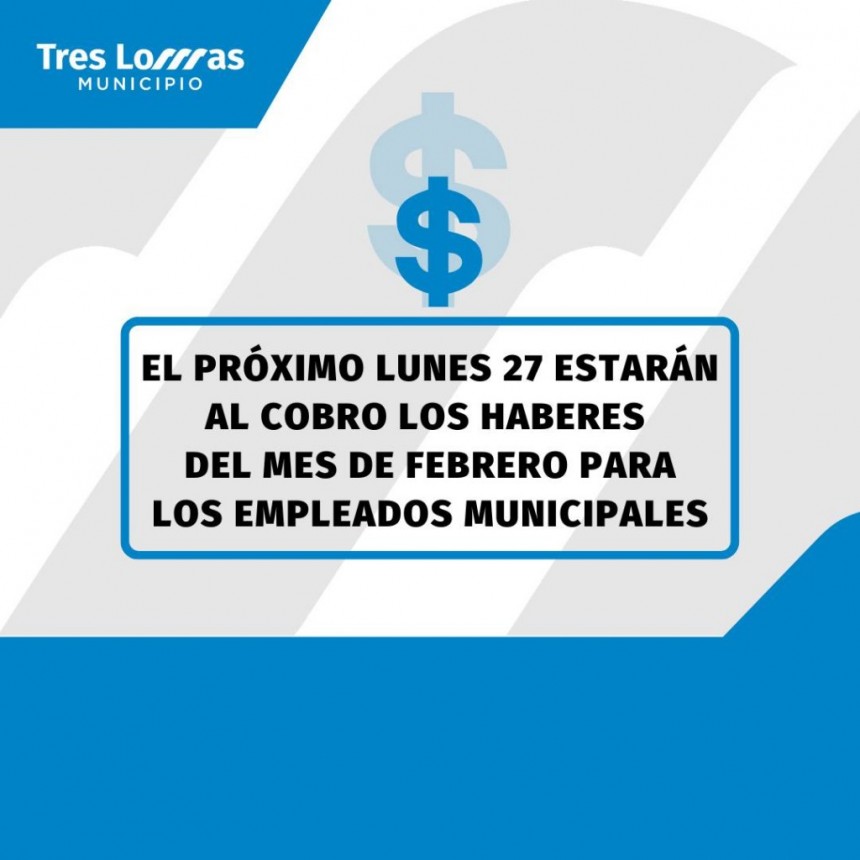 ESTÁN AL COBRO LOS HABERES DEL MES DE FEBRERO