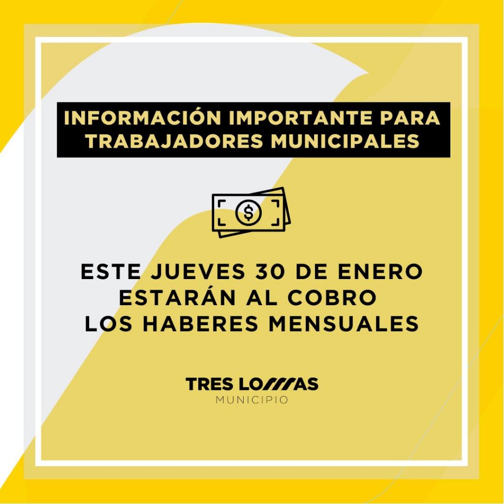 ESTE JUEVES 30 DE ENERO ESTARÁN AL COBRO LOS HABERES MUNICIPALES