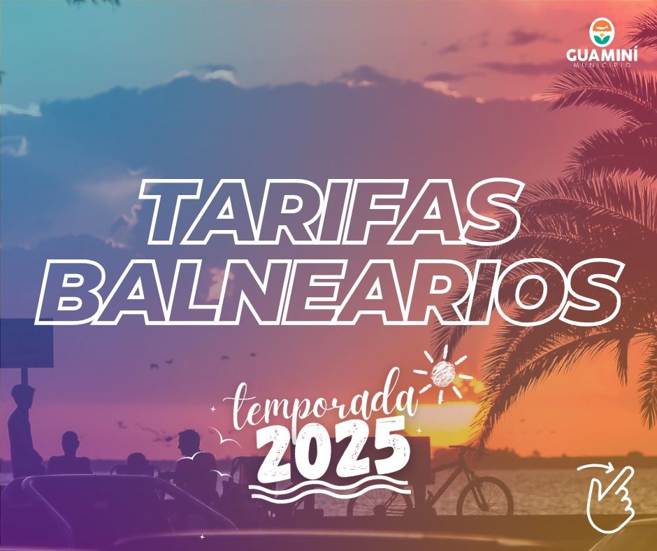 GUAMINÍ TE INVITA A DISFRUTAR DE SUS BALNEARIOS