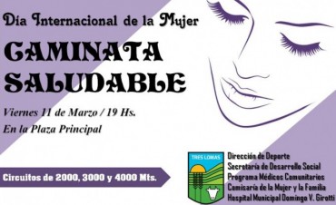 SE REALIZARA LA CAMINATA SALUDABLE POR EL DIA DE LA MUJER