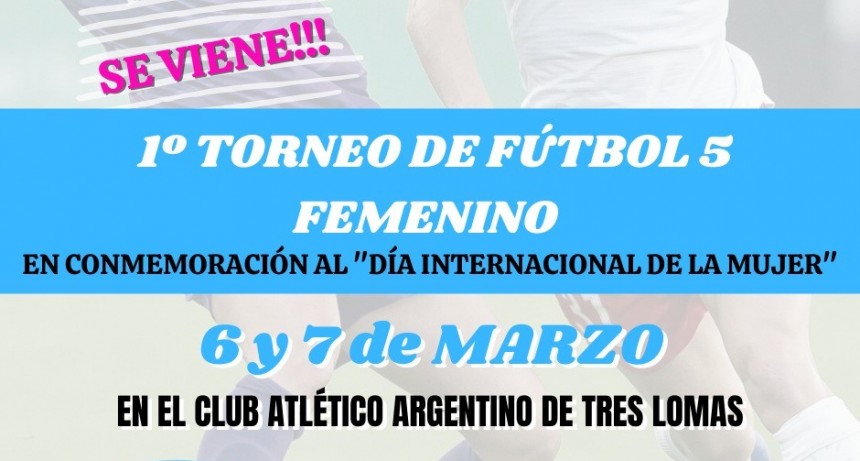 EL CLUB ATLÉTICO ARGENTINO ORGANIZA 1° TORNEO DE FÚTBOL 5 FEMENINO