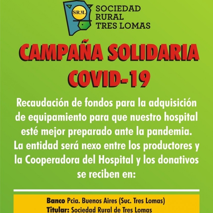 LA SOCIEDAD RURAL DE TRES LOMAS RECAUDA FONDOS PARA COMPRAR EQUIPAMIENTO PARA EL HOSPITAL