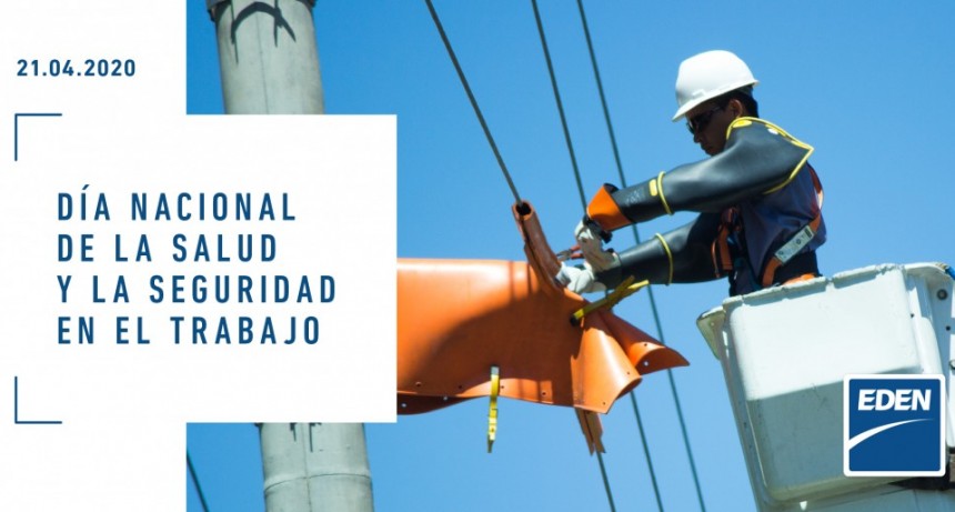 COMUNICACIONES EDEN: DÍA NACIONAL DE LA HIGIENE Y SEGURIDAD EN EL TRABAJO