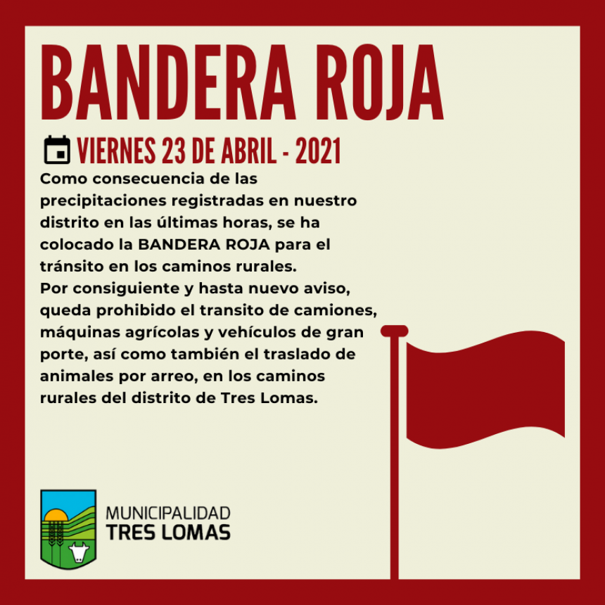 BANDERA ROJA PARA EL TRÁNSITO EN CAMINOS RURALES