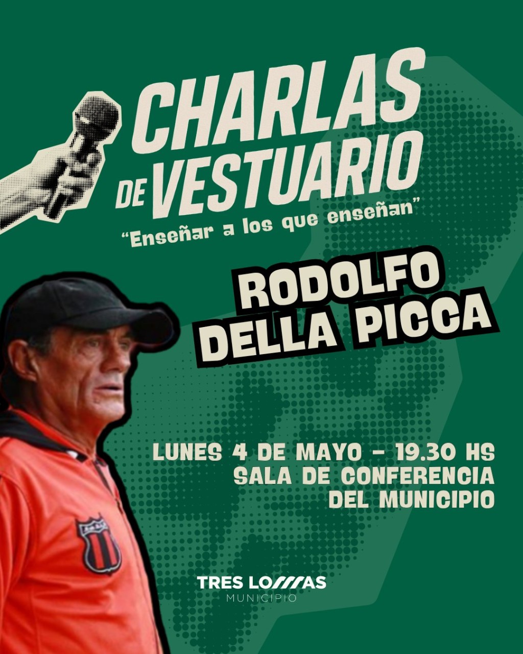 Charlas de vestuario: Rodolfo Della Picca en Tres Lomas