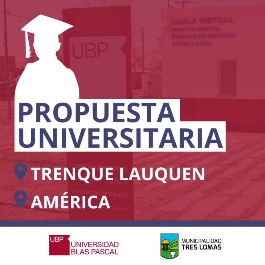 TRES LOMAS LLEGARÁ CON SU PROPUESTA UNIVERSITARIA A TRENQUE LAUQUEN Y AMÉRICA