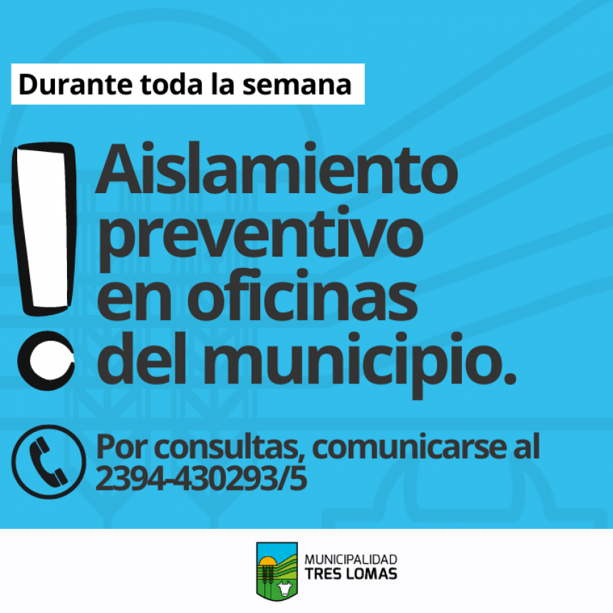 AISLAMIENTO PREVENTIVO EN OFICINAS DEL MUNICIPIO