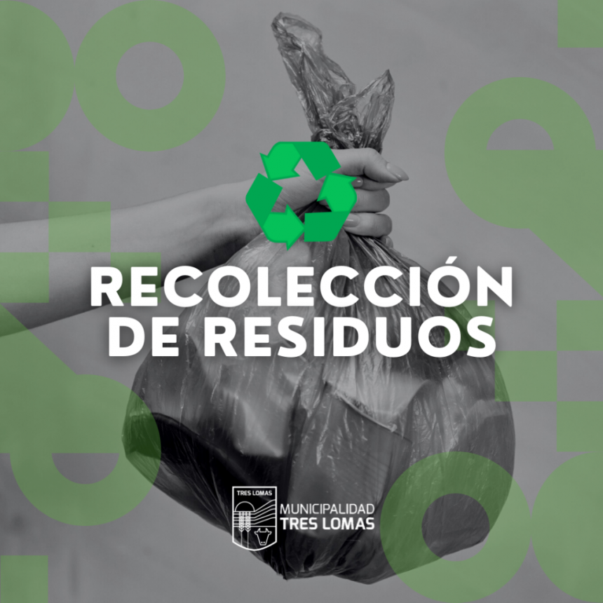 RECOLECCIÓN DE RESIDUOS PARA EL MIÉRCOLES 18 DE MAYO