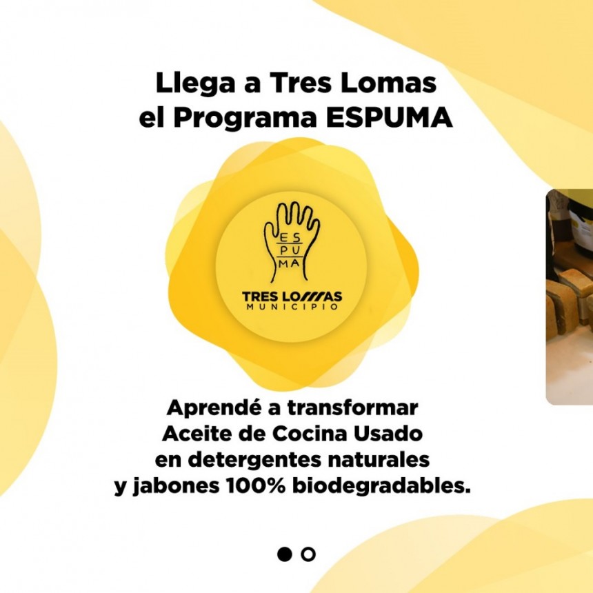 LLEGA A TRES LOMAS EL PROGRAMA “ESPUMA”: TRANSFORMANDO ACEITE DE COCINA USADO EN PRODUCTOS SUSTENTABLES