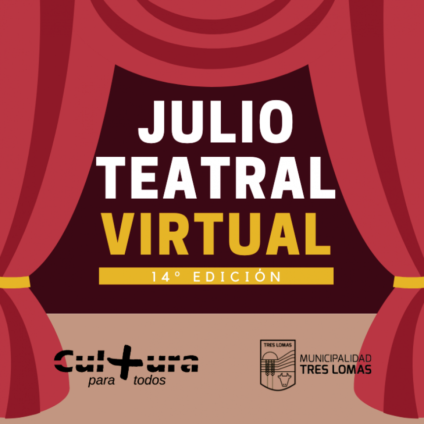 SE ULTIMAN DETALLES PARA “JULIO TEATRAL VIRTUAL”