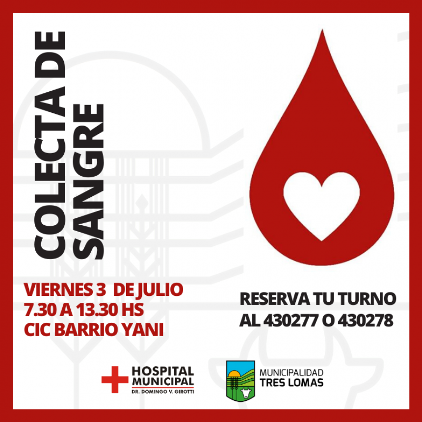ESTE VIERNES 3 DE JULIO SE REALIZA UNA NUEVA COLECTA DE SANGRE