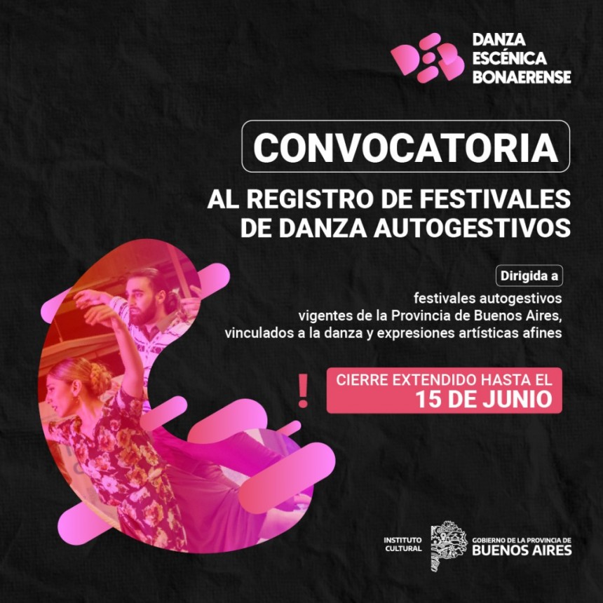 LA DANZA ESCÉNICA BONAERENSE EXTIENDE LAS INSCRIPCIONES A SUS CONVOCATORIAS