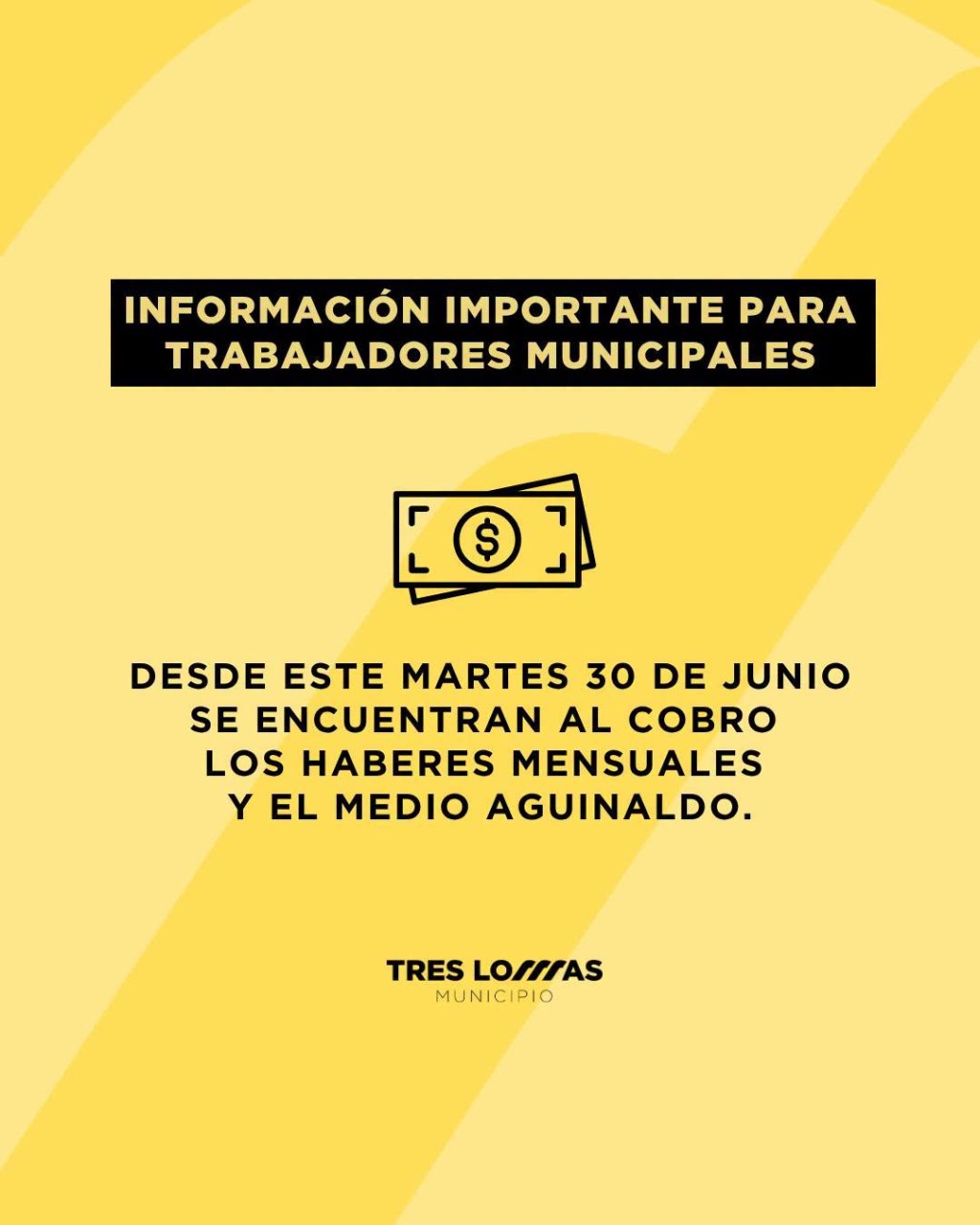 Se encuentran al cobro los haberes mensuales y el medio aguinaldo