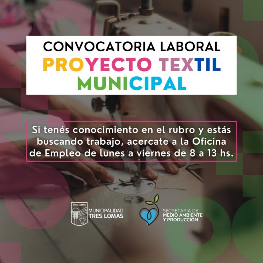 CONVOCATORIA: PROYECTO TEXTIL MUNICIPAL