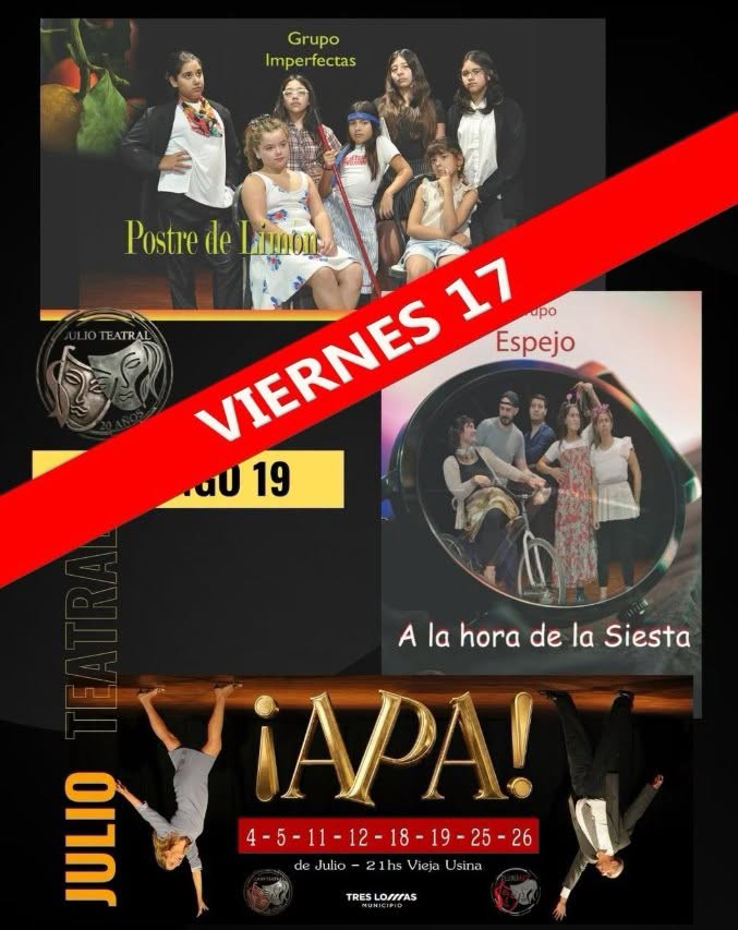 "Julio Teatral": la funci&oacute;n del domingo se adelanta al viernes