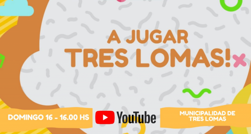 DÍA DE LA NIÑEZ: ¡A JUGAR TRES LOMAS!