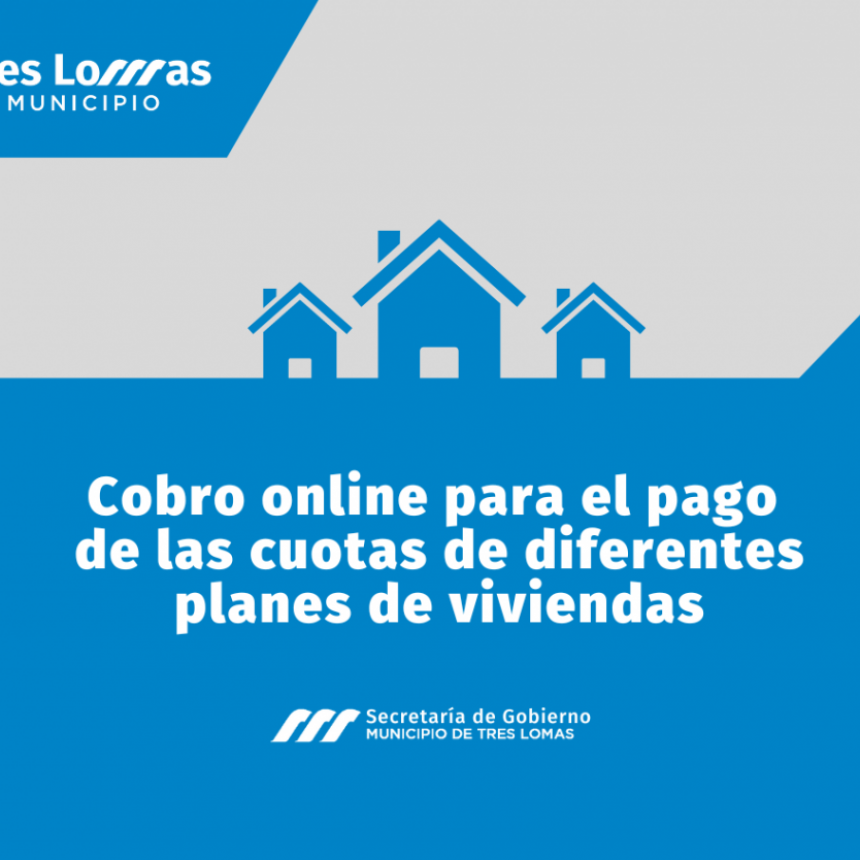 COBRO ONLINE PARA EL PAGO DE LAS CUOTAS DE DIFERENTES PLANES DE VIVIENDAS