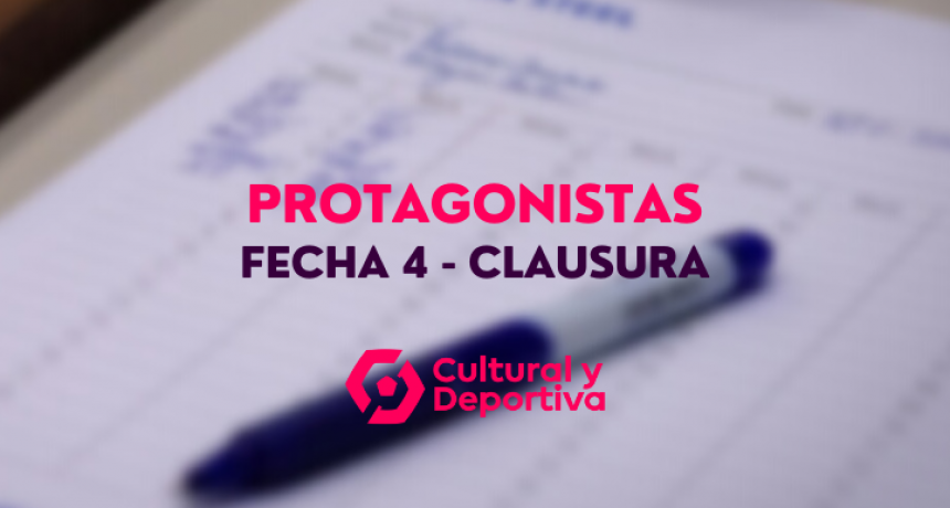 PROTAGONISTAS DE LA FECHA 4 DEL CLAUSURA