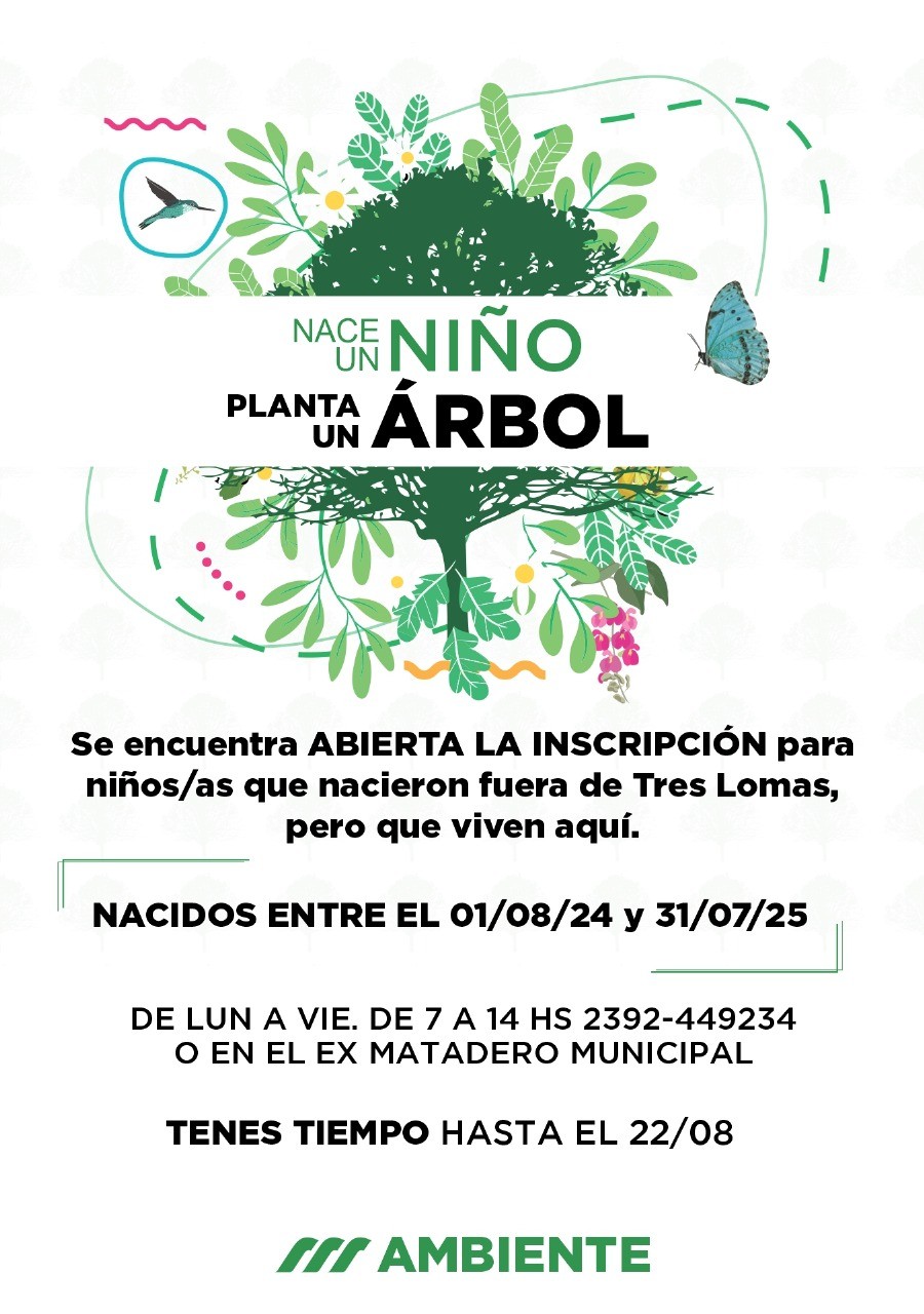 “NACE UN NIÑO, PLANTA UN ARBOL”: INSCRIPCIÓN PARA NIÑOS/AS QUE NACIERON FUERA DEL DISTRITO