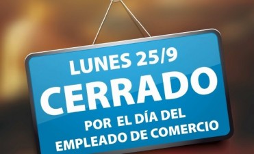 EL DIA DEL EMPLEADO DE COMERCIO SE CELEBRARA EL LUNES 25 DE SETIEMBRE