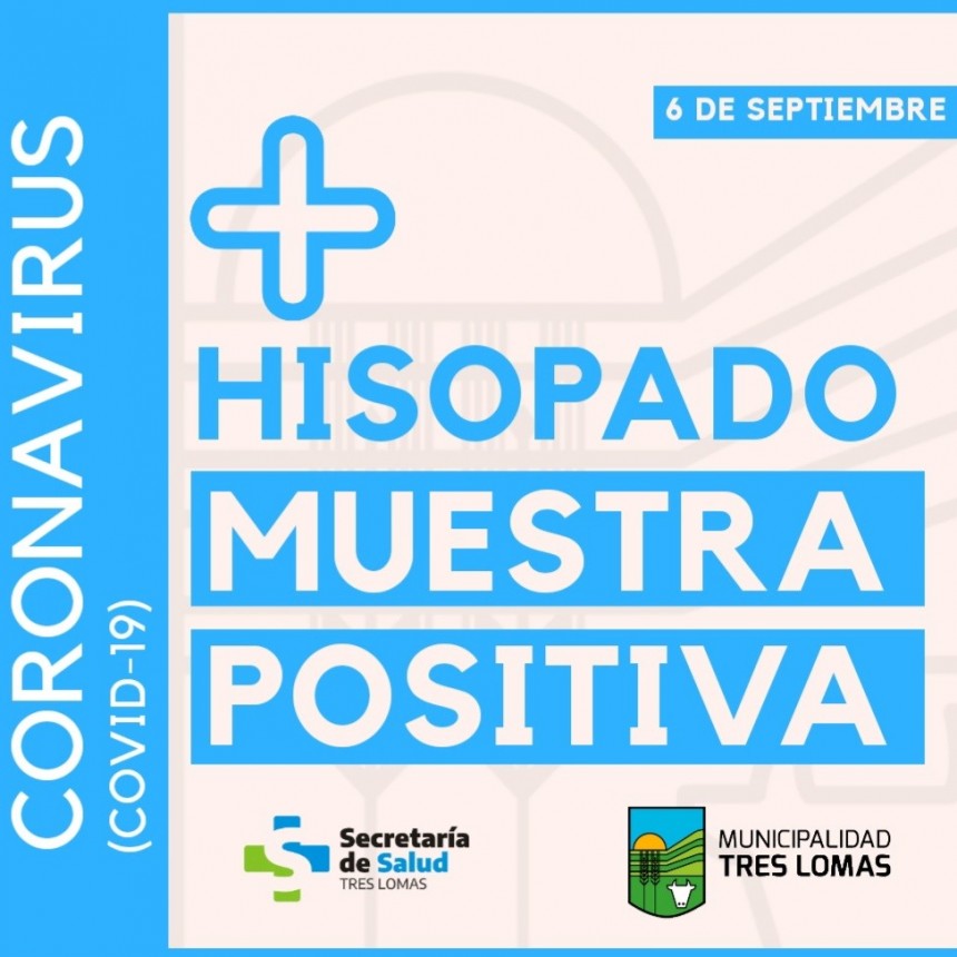 DIO POSITIVO EL HISOPADO A UNA JOVEN TRESLOMENSE. SU GRUPO FAMILIAR CONTINUARA EN AISLAMIENTO.