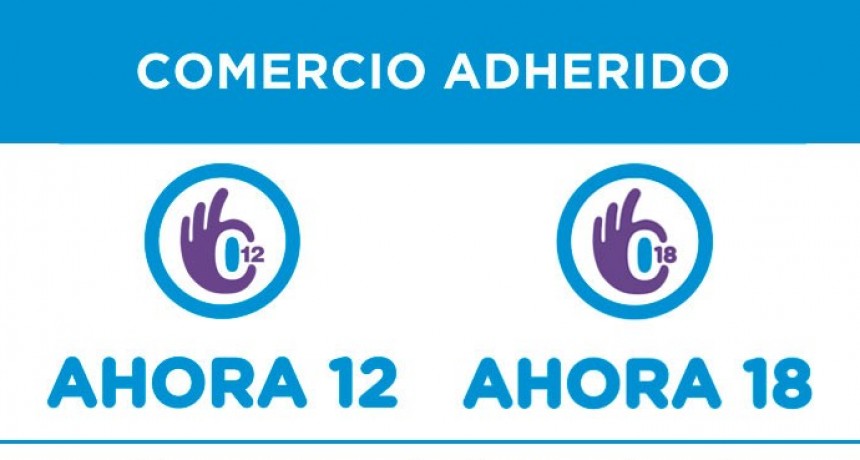 CÁMARA DE COMERCIO: CAME PAGOS INFORMA AHORA 12 Y AHORA 18