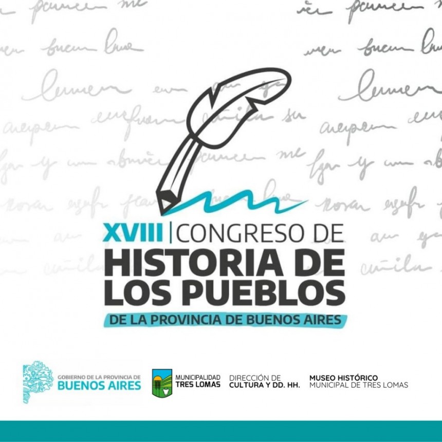 TRES LOMAS PRESENTE EN EL 18° CONGRESO DE HISTORIA DE LOS PUEBLOS DE LA PROVINCIA
