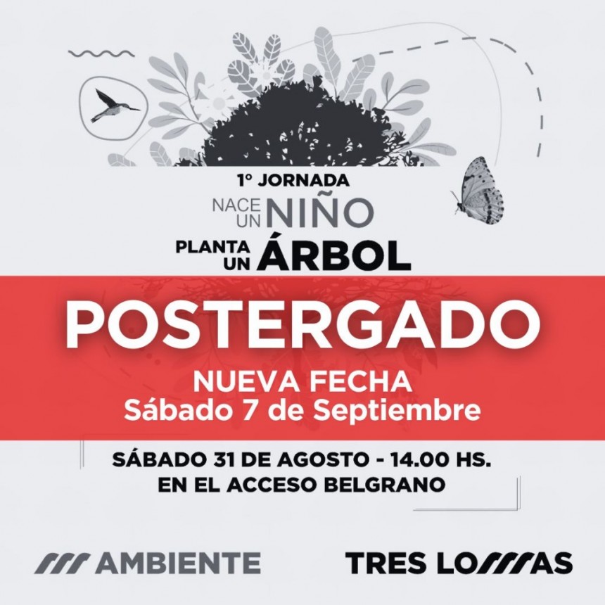 SE POSTERGÓ LA JORNADA “NACE UN NIÑO, PLANTA UN ÁRBOL”