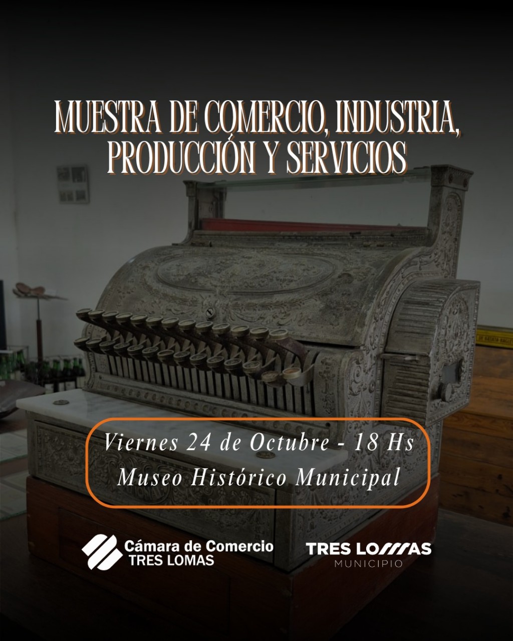 “MUESTRA DE COMERCIO, INDUSTRIA, PRODUCCIÓN Y SERVICIOS” EN EL MUESO HISTÓRICO MUNICIPAL