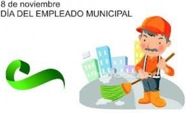 DIA DEL TRABAJADOR MUNICIPAL: EL INTENDENTE ENVIO UN SALUDO