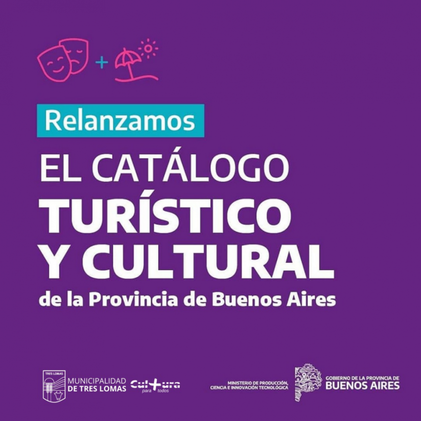 RELANZAMIENTO DEL CATALOGO TURÍSTICO Y CULTURAL DE LA PROVINCIA DE BUENOS AIRES