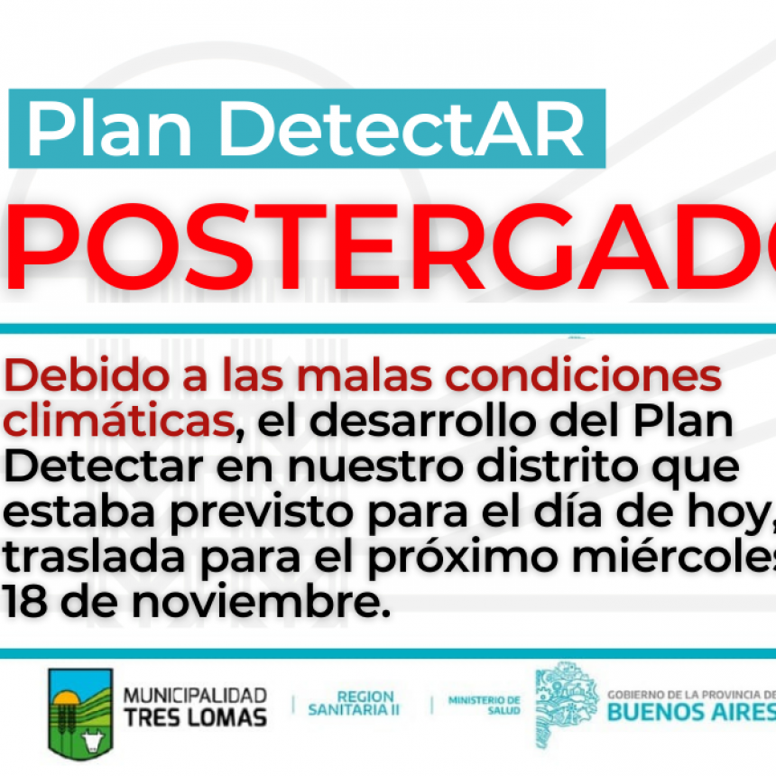 SE POSTERGÓ LA LLEGADA DEL PLAN DETECTAR