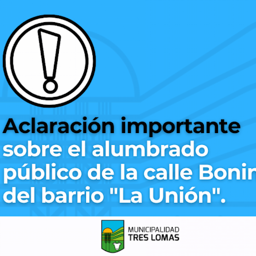 ACLARACIÓN IMPORTANTE SOBRE EL ALUMBRADO PÚBLICO DE LA CALLE BONINO