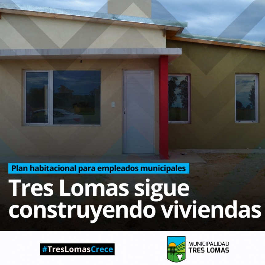 TRES LOMAS SIGUE CONSTRUYENDO VIVIENDAS