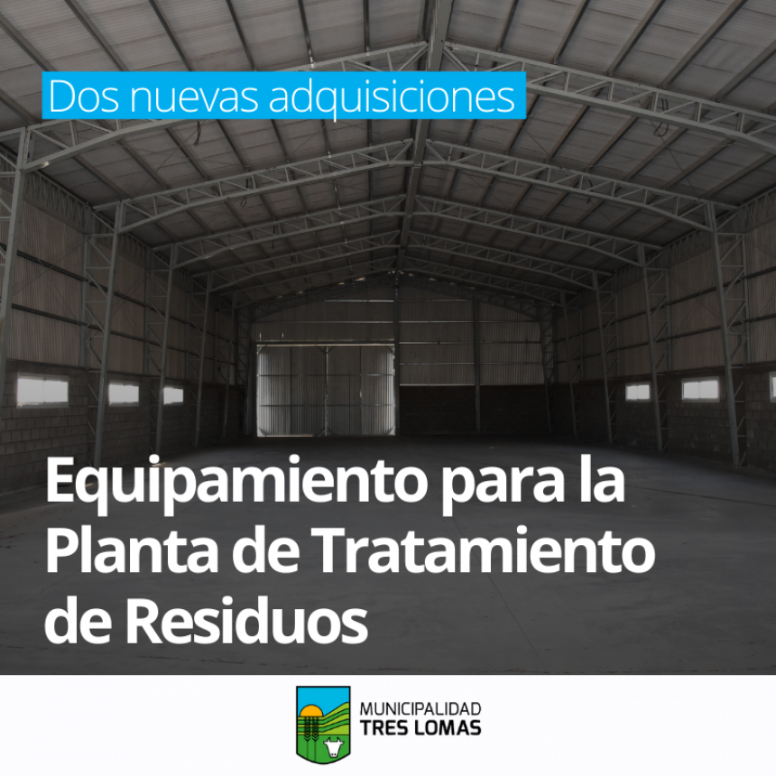 EQUIPAMIENTO PARA LA NUEVA PLANTA DE TRATAMIENTO DE RESIDUOS