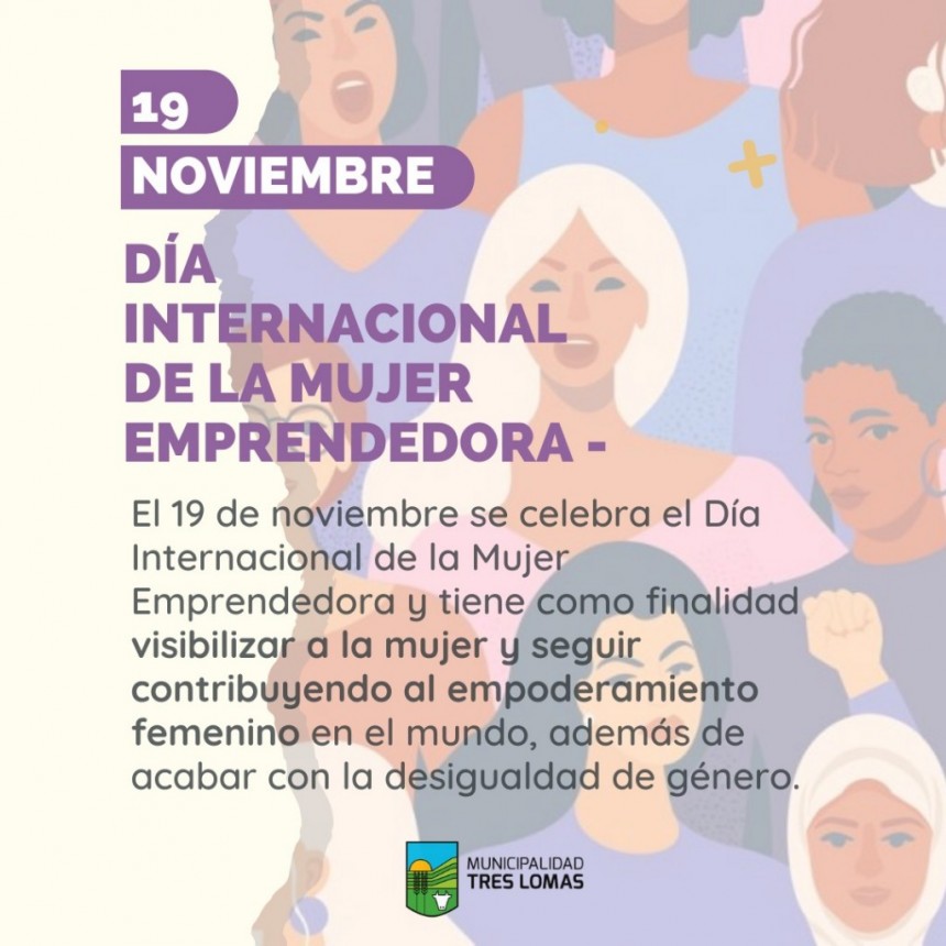 19 DE NOVIEMBRE: DÍA INTERNACIONAL DE LA MUJER EMPRENDEDORA.