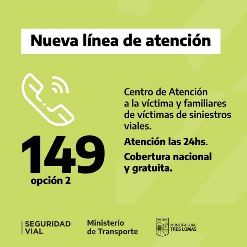 LÍNEA TELEFÓNICA “149” PARA VICTIMAS DE SINIESTROS VIALES