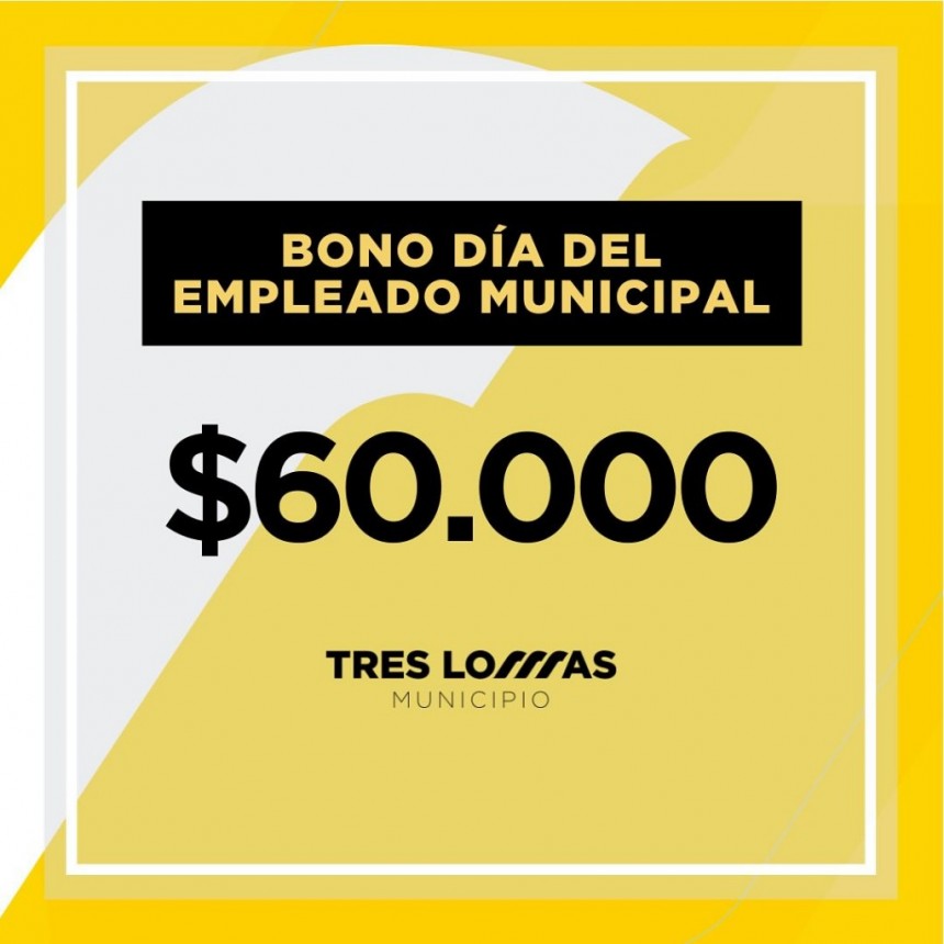 LOS EMPLEADOS MUNICIPALES RECIBIRÁN UN BONO POR EL DÍA DEL EMPLEADO MUNICIPAL 