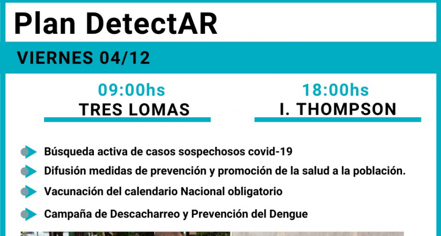 “PLAN DETECTAR” EN TRES LOMAS E INGENIERO THOMPSON