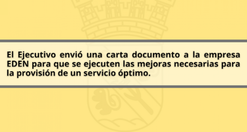 EL EJECUTIVO ENVIÓ UNA CARTA DOCUMENTO A LA EMPRESA EDEN