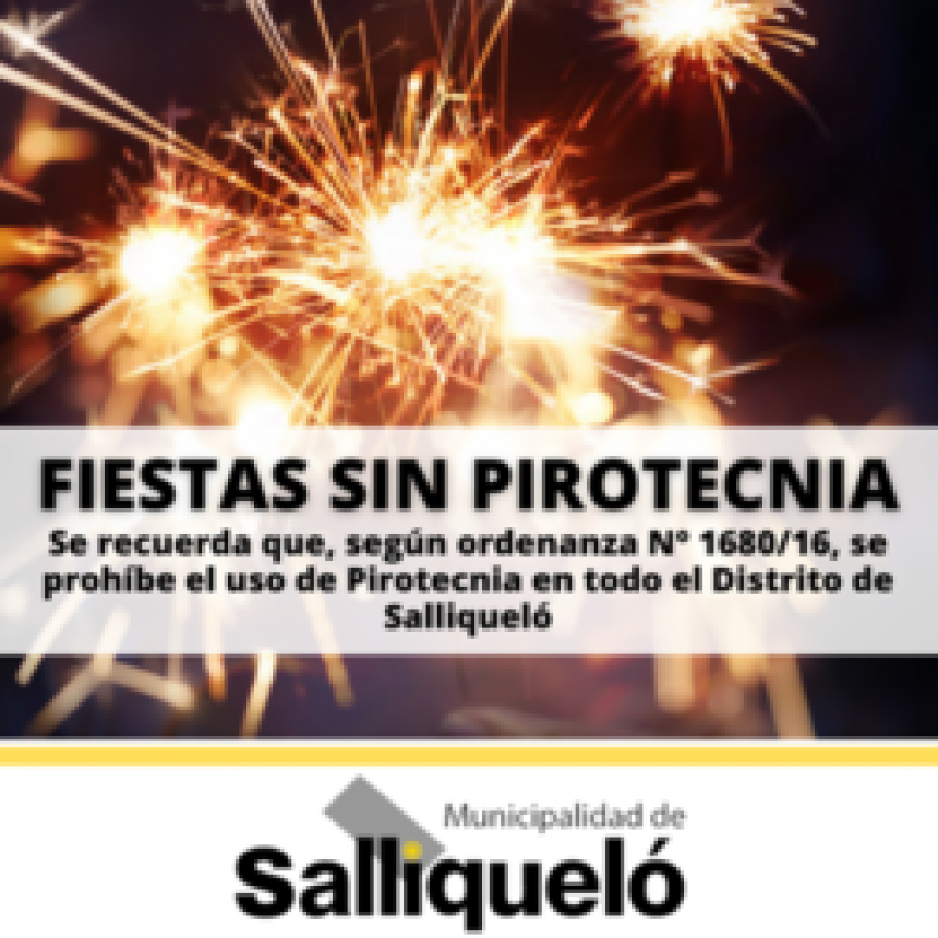 SE RECUERDA LA PROHIBICIÓN DEL USO DE PIROTECNIA